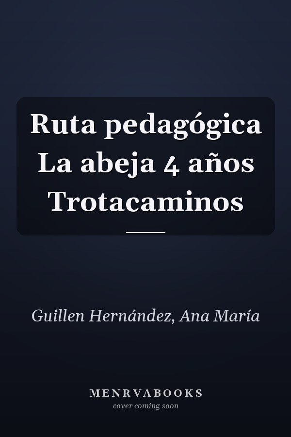 Ruta pedagógica La abeja 4 años Trotacaminos