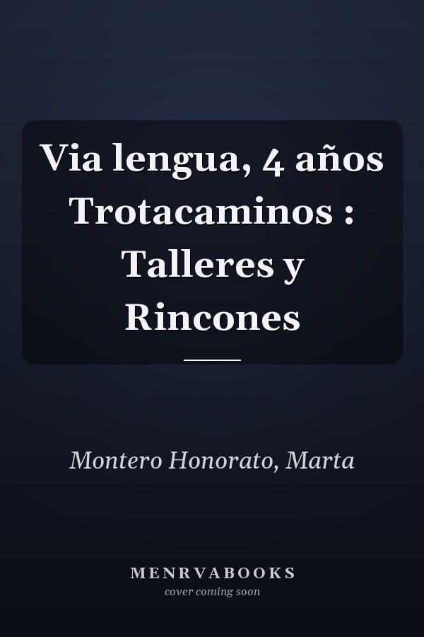 Via lengua, 4 años Trotacaminos : Talleres y Rincones
