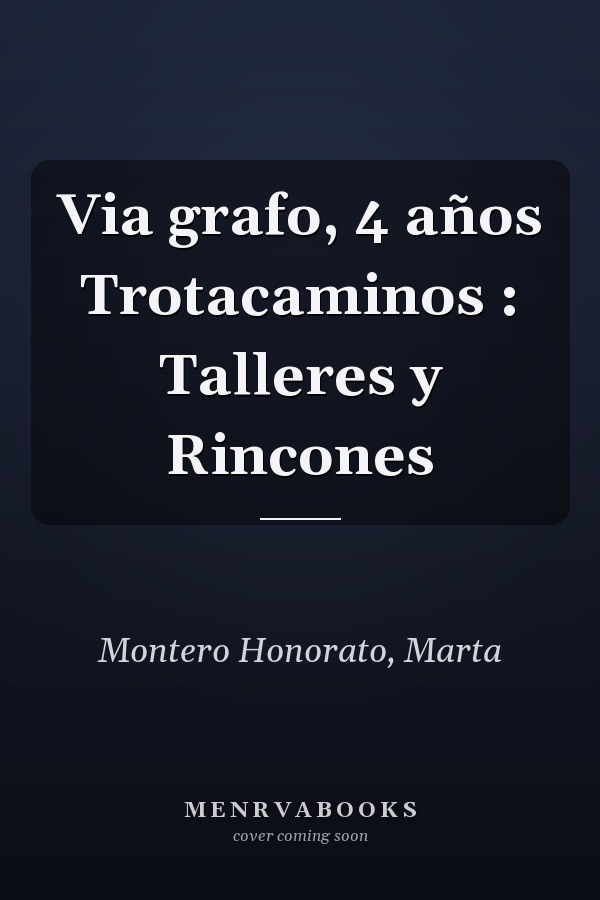 Via grafo, 4 años Trotacaminos : Talleres y Rincones