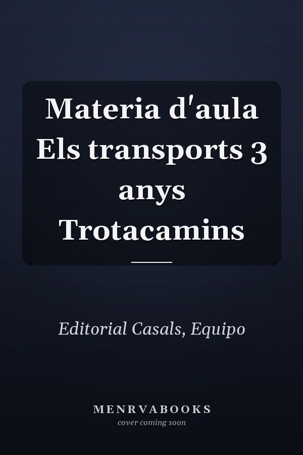 Materia d'aula Els transports 3 anys Trotacamins