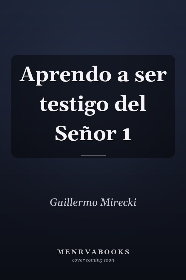 Aprendo a ser testigo del Señor 1