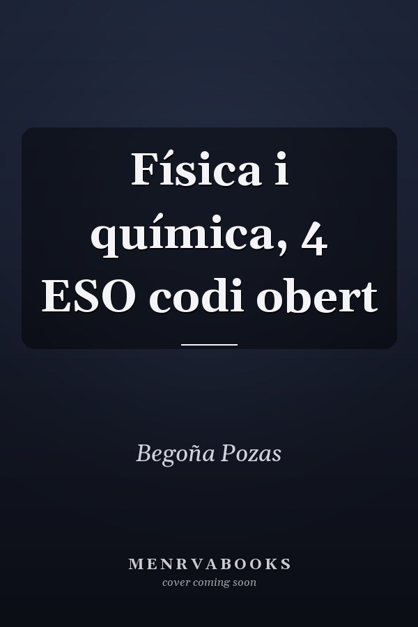 Física i química, 4 ESO codi obert