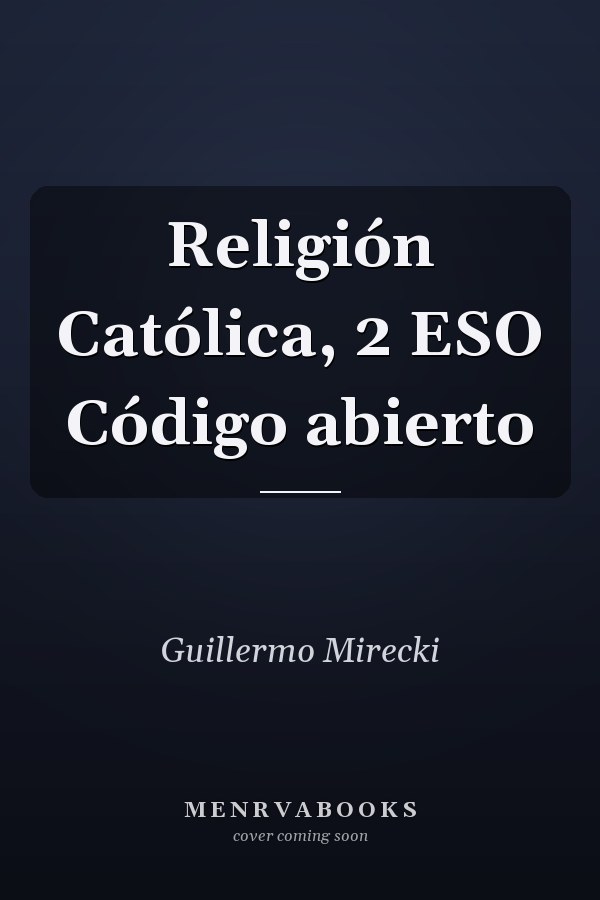 Religión Católica, 2 ESO Código abierto