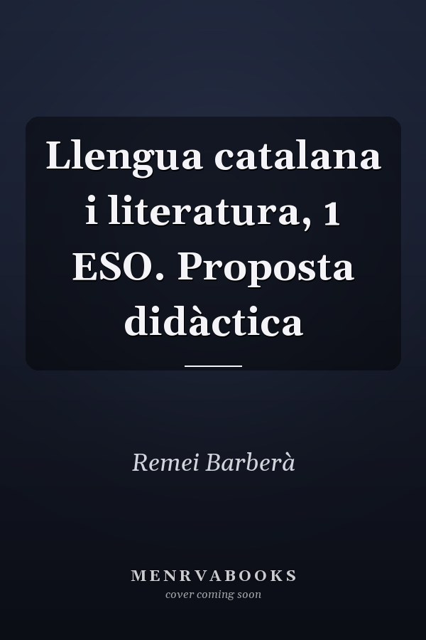Llengua catalana i literatura, 1 ESO. Proposta didàctica