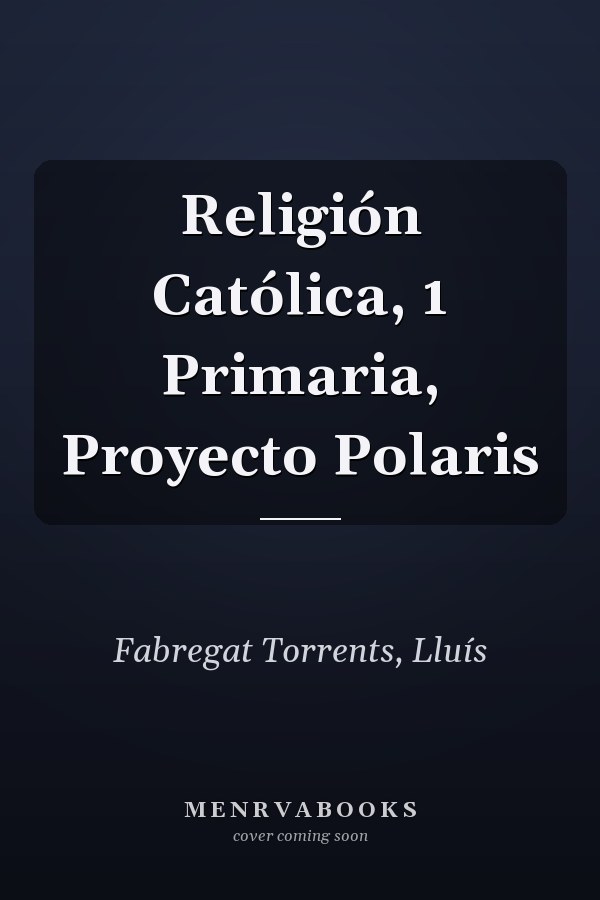 Religión Católica, 1 Primaria, Proyecto Polaris
