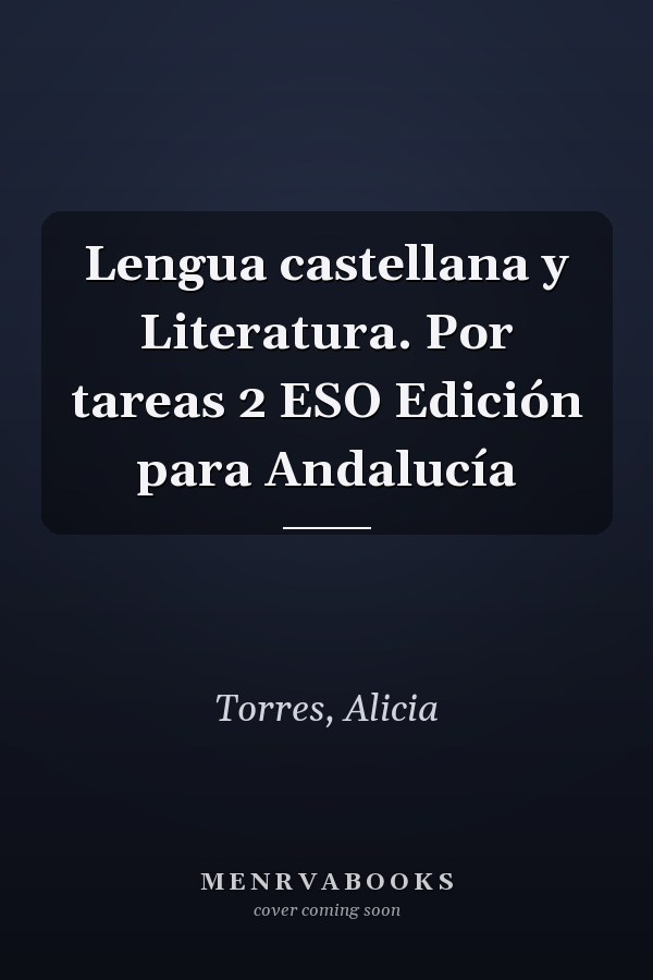Lengua castellana y Literatura. Por tareas 2 ESO Edición para Andalucía