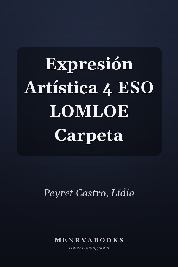 Expresión Artística 4 ESO LOMLOE Carpeta