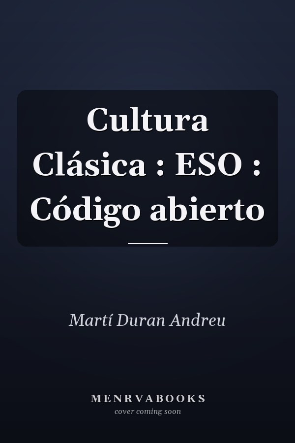 Cultura Clásica : ESO : Código abierto