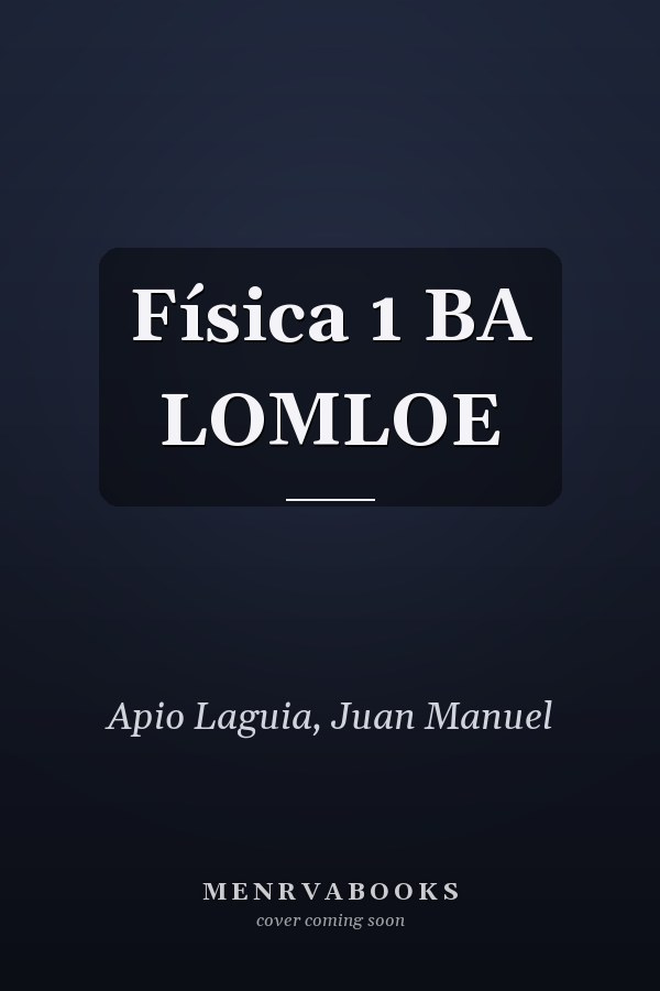 Física 1 BA LOMLOE