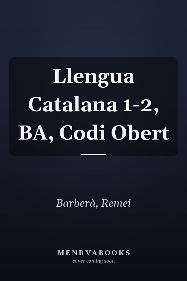 Llengua Catalana 1-2, BA, Codi Obert