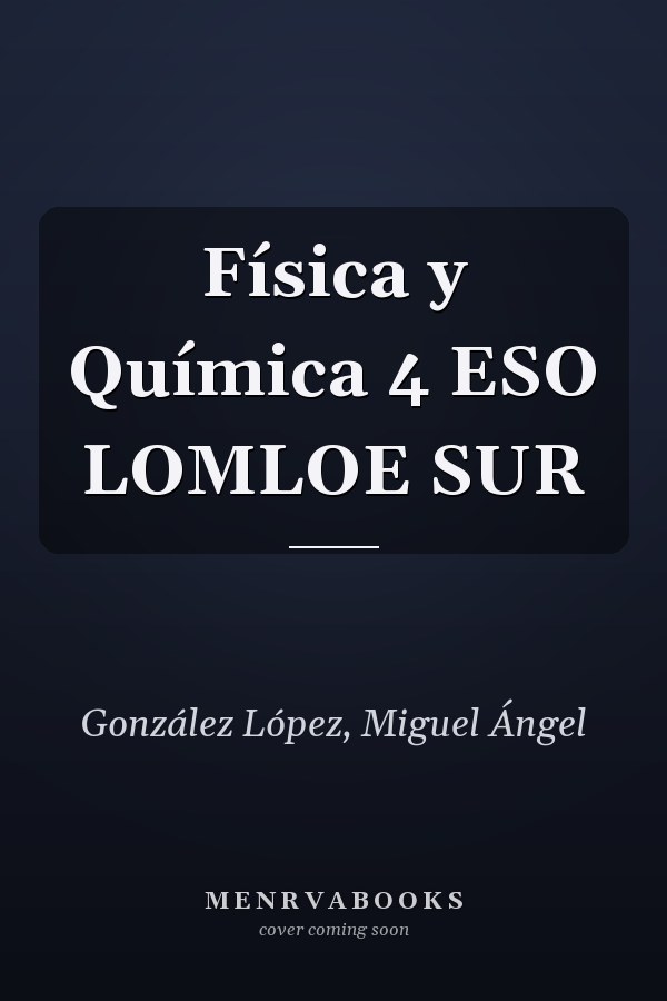 Física y Química 4 ESO LOMLOE SUR