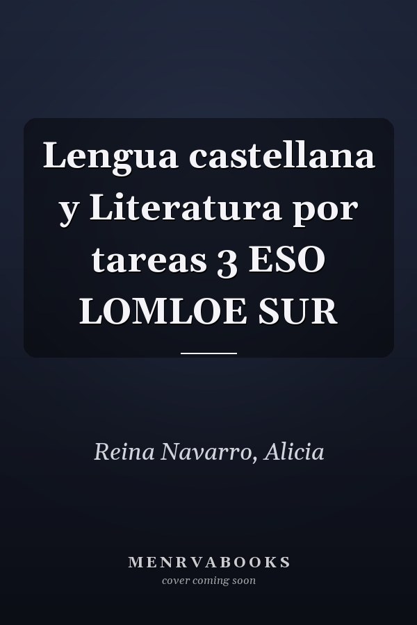 Lengua castellana y Literatura por tareas 3 ESO LOMLOE SUR