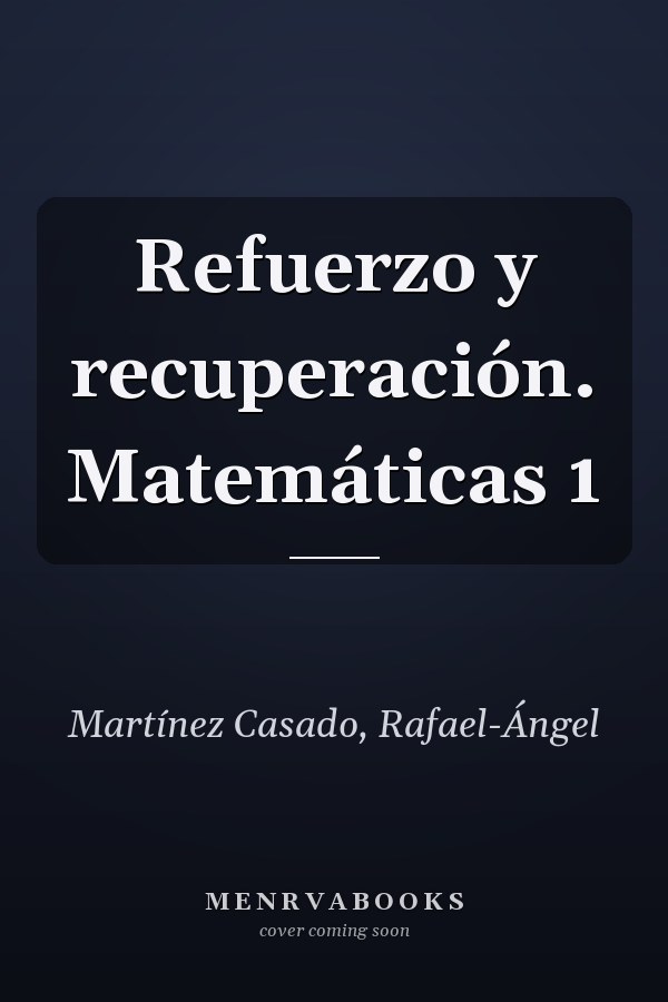 Refuerzo y recuperación. Matemáticas 1