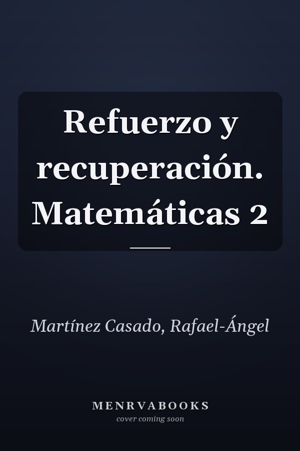 Refuerzo y recuperación. Matemáticas 2