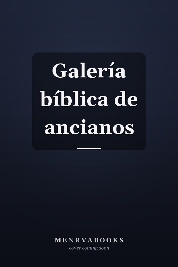 Galería bíblica de ancianos