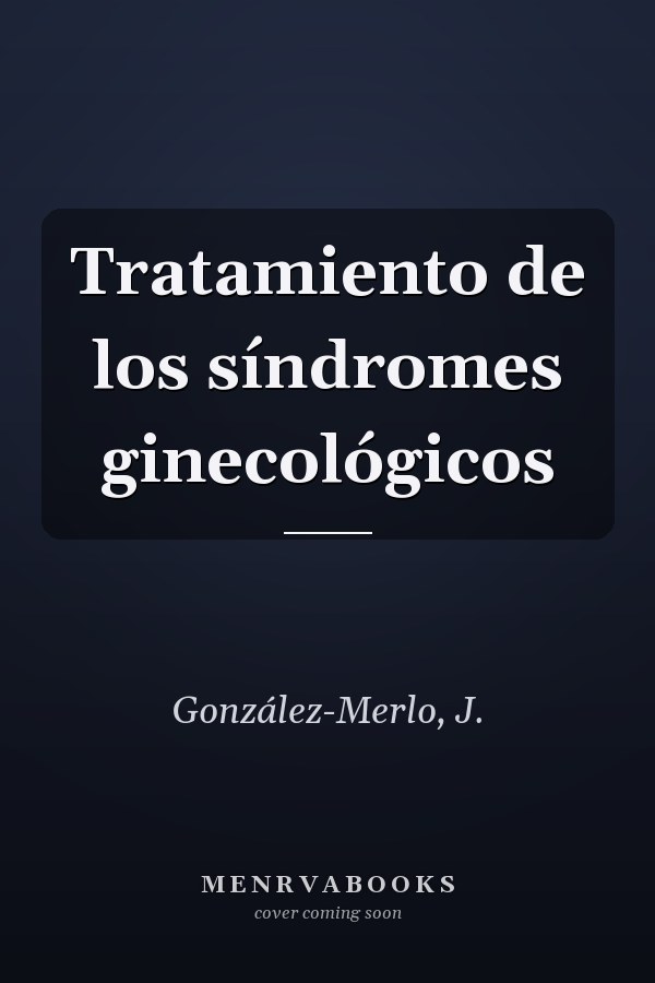 Tratamiento de los síndromes ginecológicos