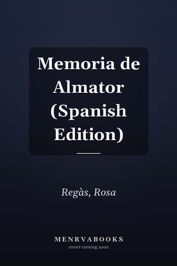 Memoria de Almator (Spanish Edition)