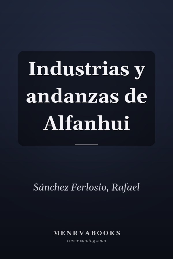 Industrias y andanzas de Alfanhui