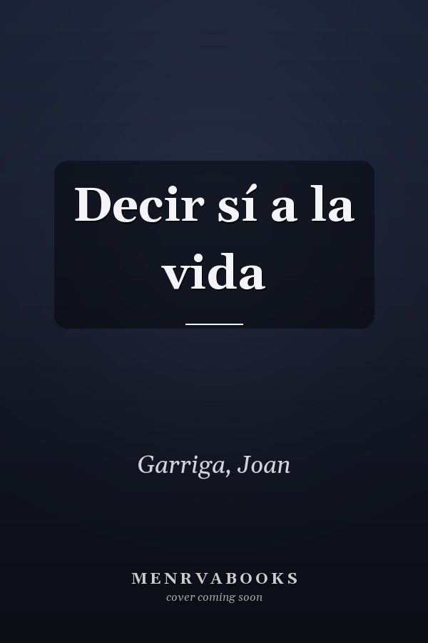 Decir sí a la vida