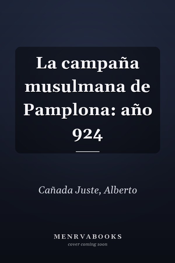 La campaña musulmana de Pamplona: año 924