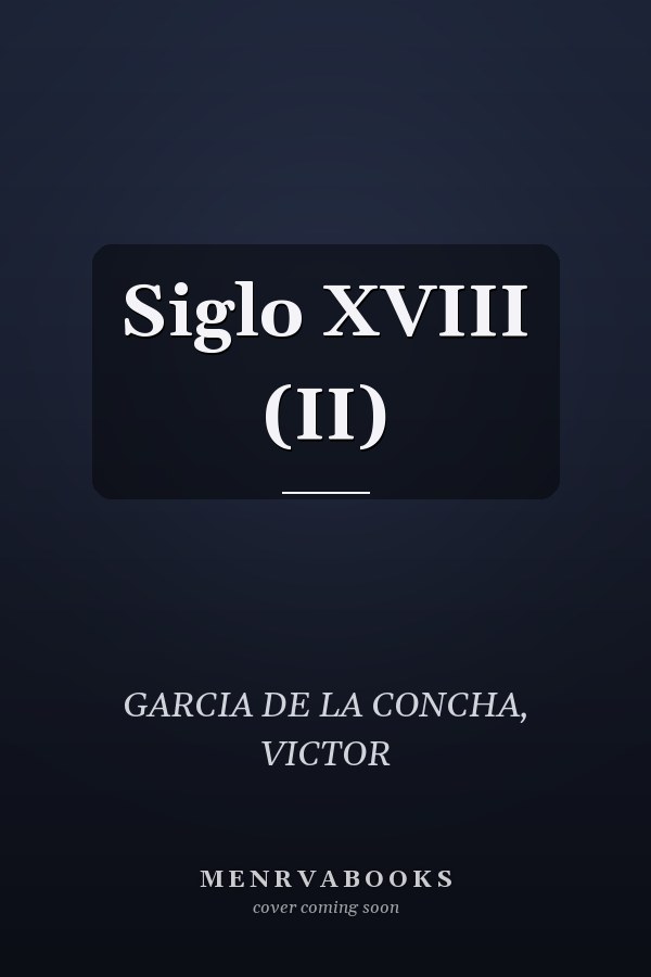 Siglo XVIII (II)