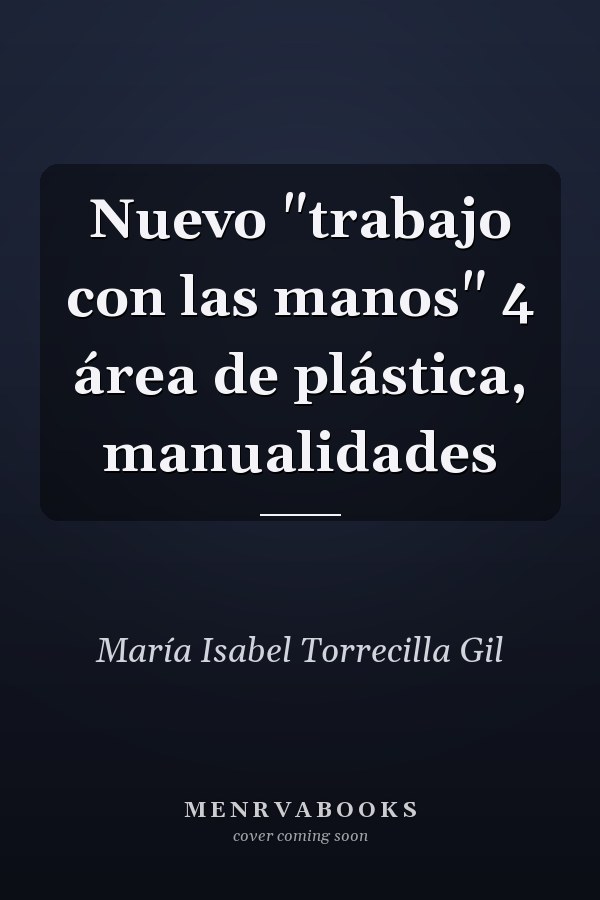 Nuevo "trabajo con las manos" 4 área de plástica, manualidades
