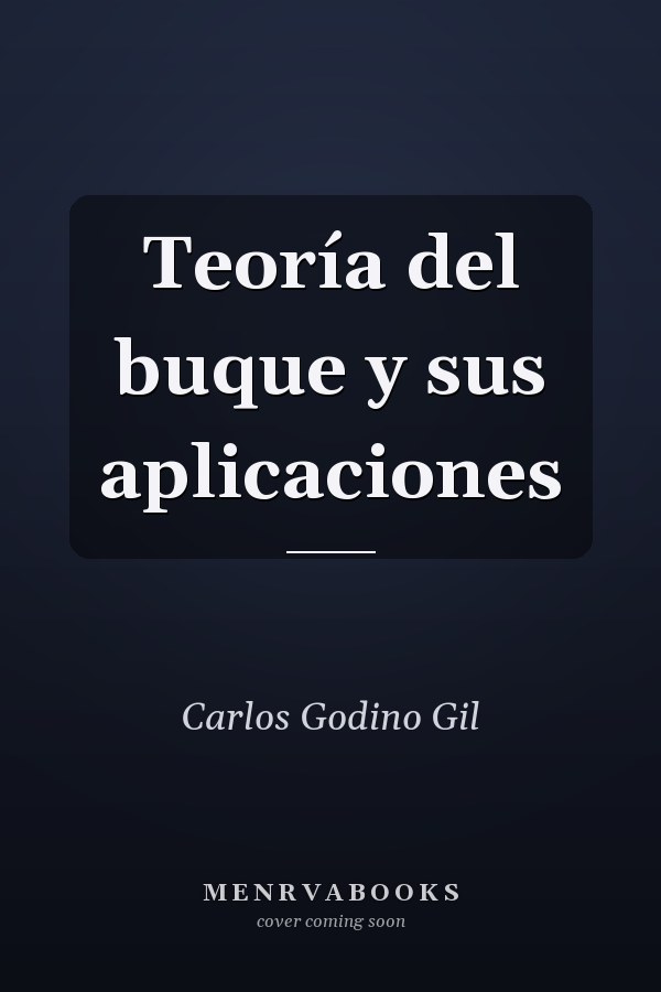 Teoría del buque y sus aplicaciones