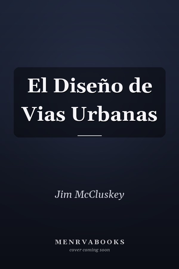 El Diseño de Vias Urbanas