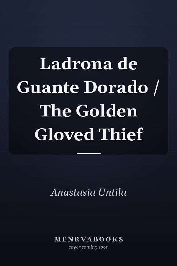 Ladrona de Guante Dorado / The Golden Gloved Thief