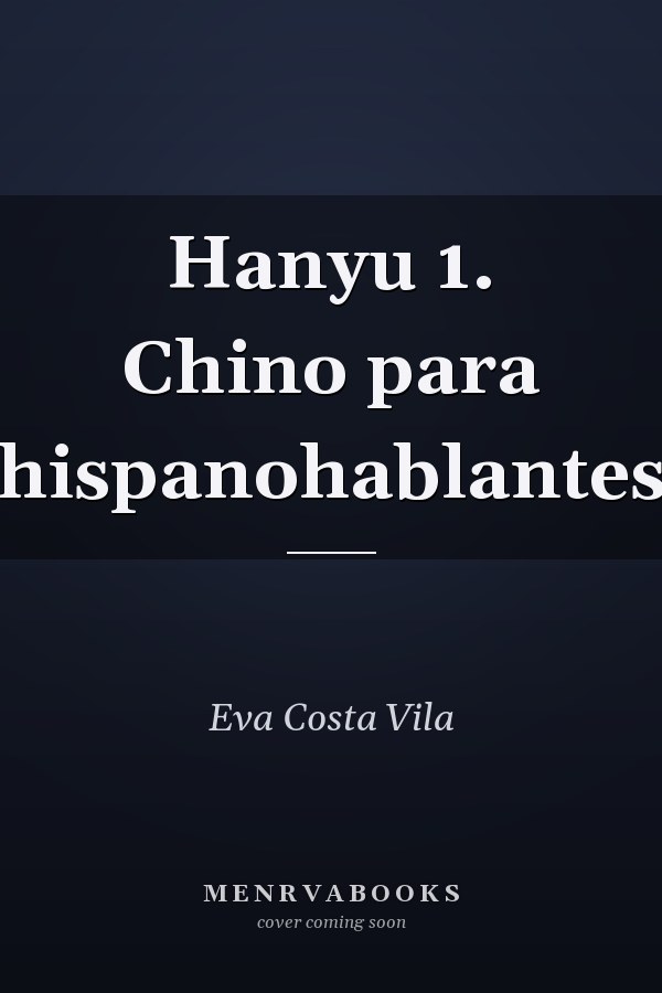 Hanyu 1. Chino para hispanohablantes