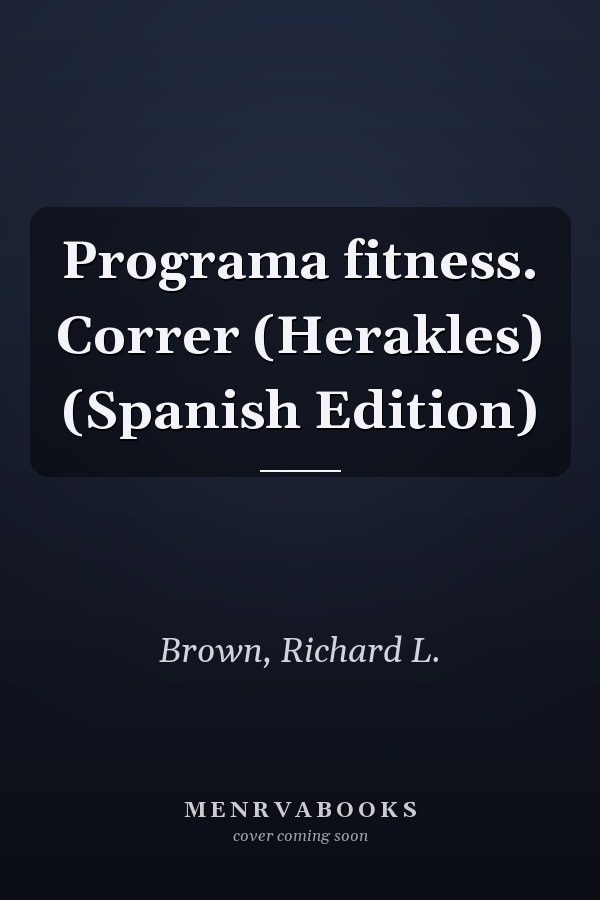 Programa fitness. Correr (Herakles) (Spanish Edition)