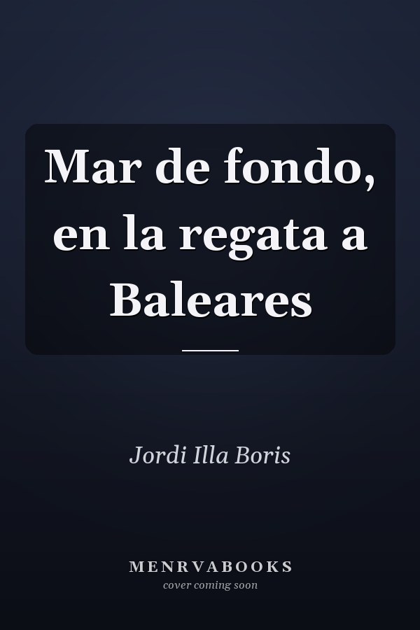 Mar de fondo, en la regata a Baleares