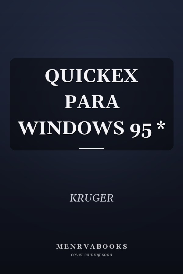 QUICKEX PARA WINDOWS 95 *