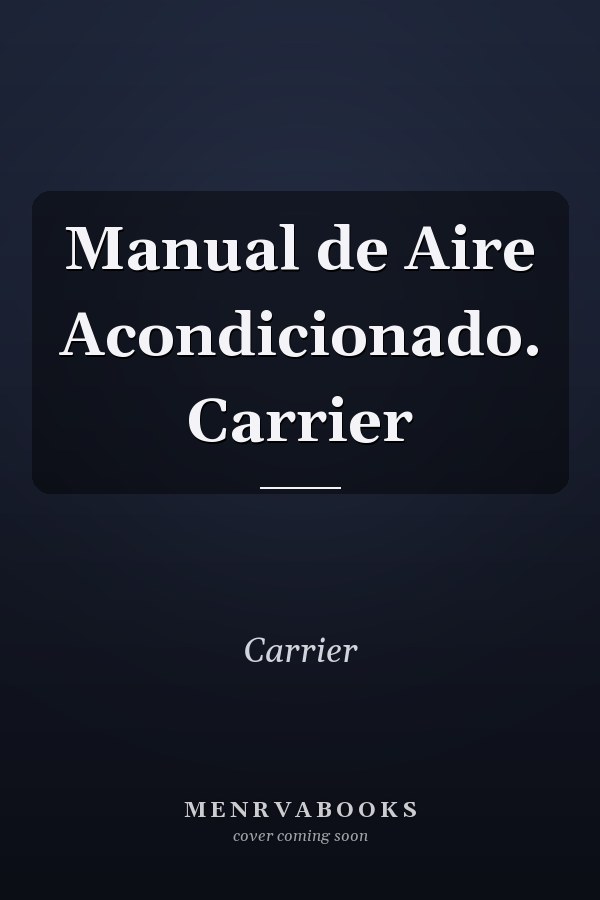 Manual de Aire Acondicionado. Carrier