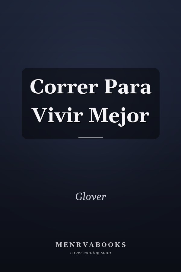Correr Para Vivir Mejor