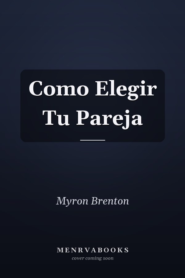 Como Elegir Tu Pareja