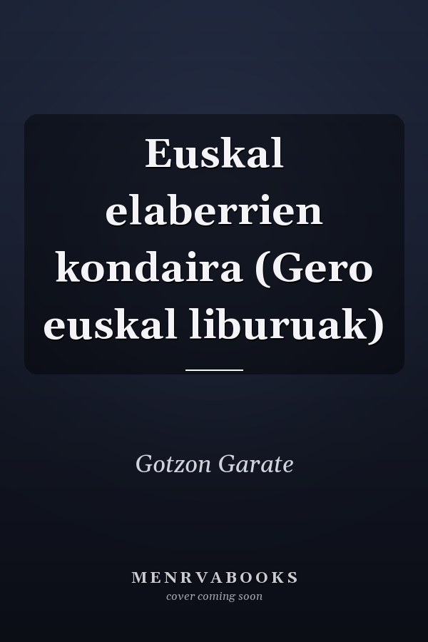Euskal elaberrien kondaira (Gero euskal liburuak)