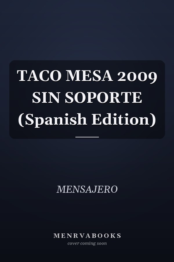TACO MESA 2009 SIN SOPORTE (Spanish Edition)