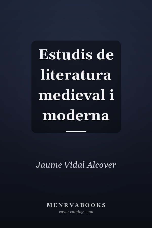 Estudis de literatura medieval i moderna