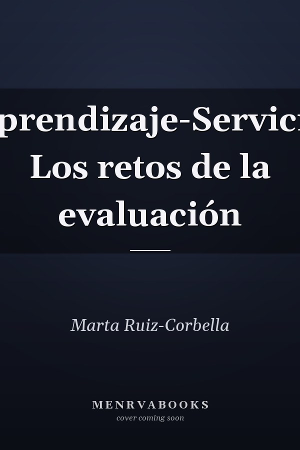 Aprendizaje-Servicio Los retos de la evaluación