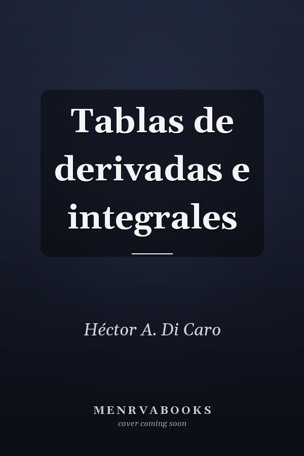 Tablas de derivadas e integrales