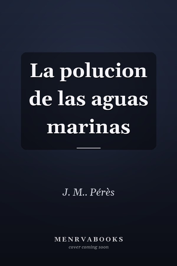 La polucion de las aguas marinas