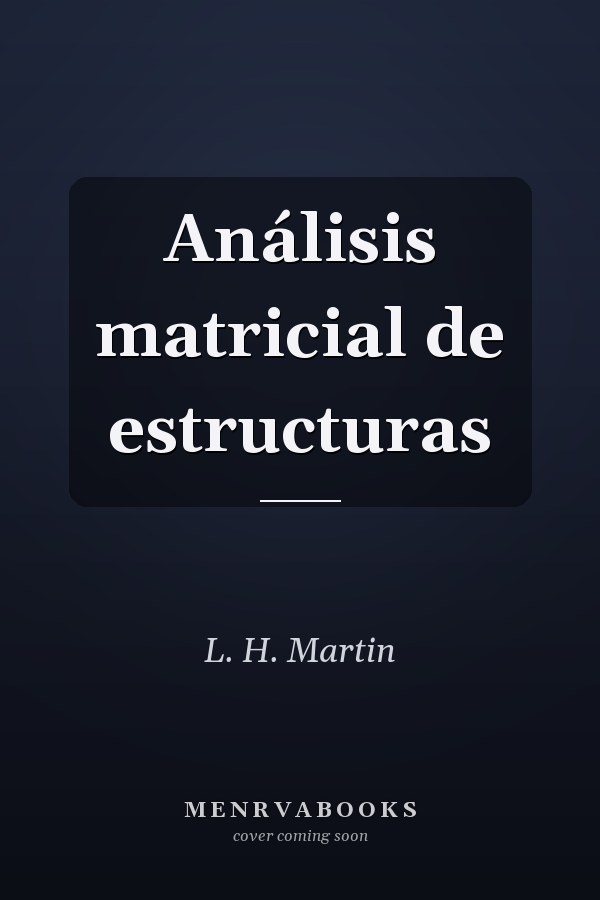 Análisis matricial de estructuras