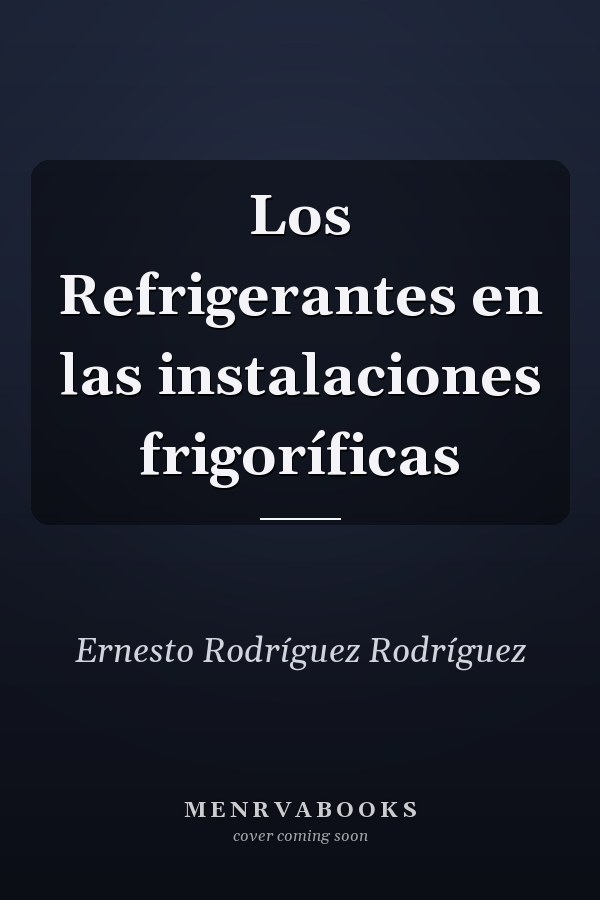 Los Refrigerantes en las instalaciones frigoríficas