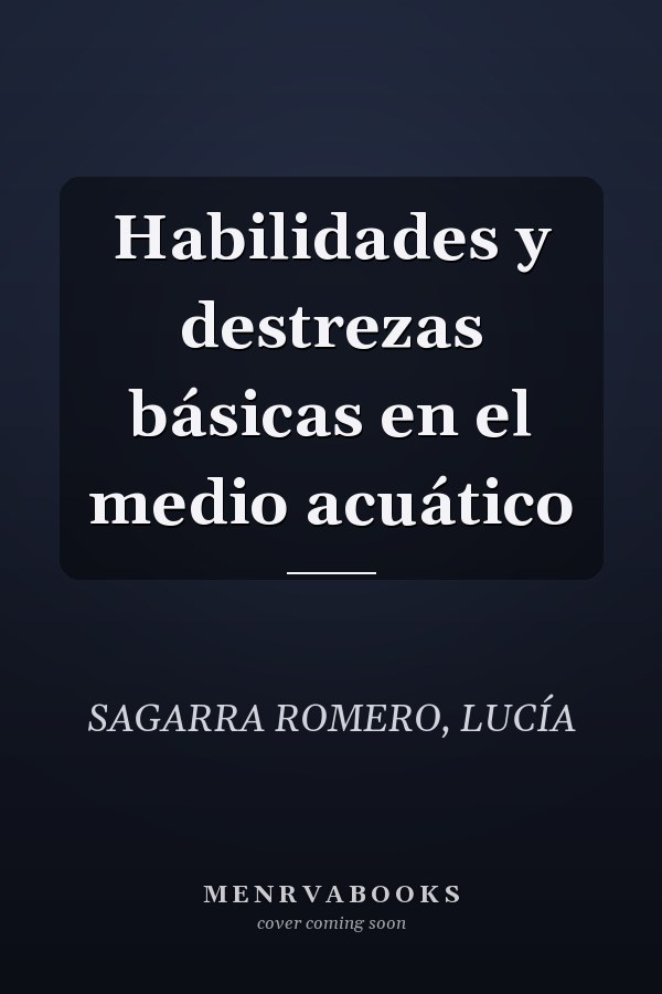 Habilidades y destrezas básicas en el medio acuático