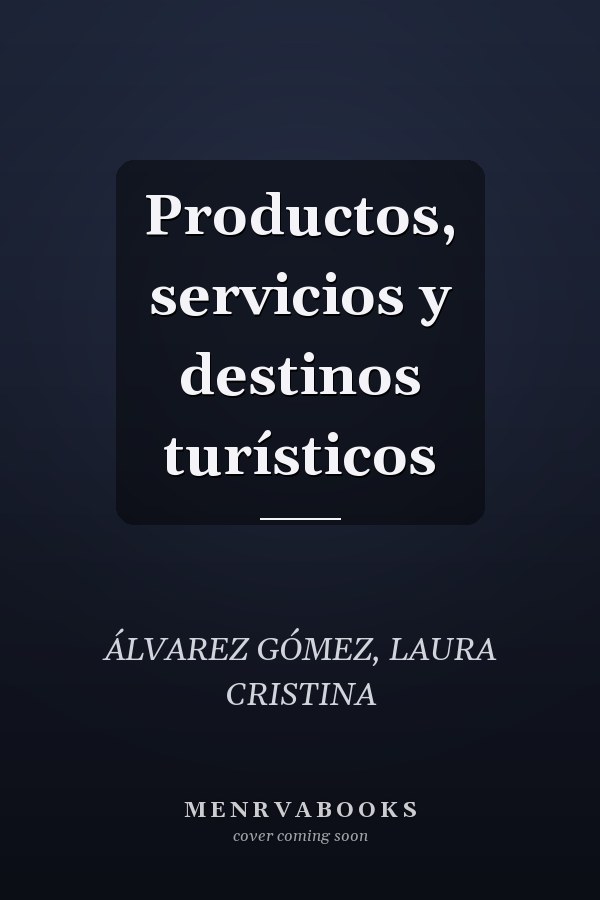Productos, servicios y destinos turísticos
