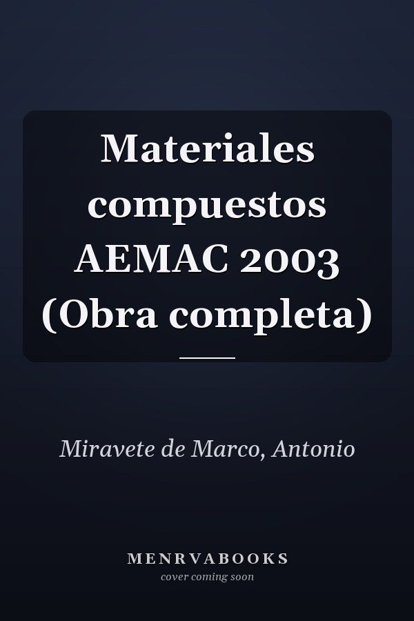 Materiales compuestos AEMAC 2003 (Obra completa)