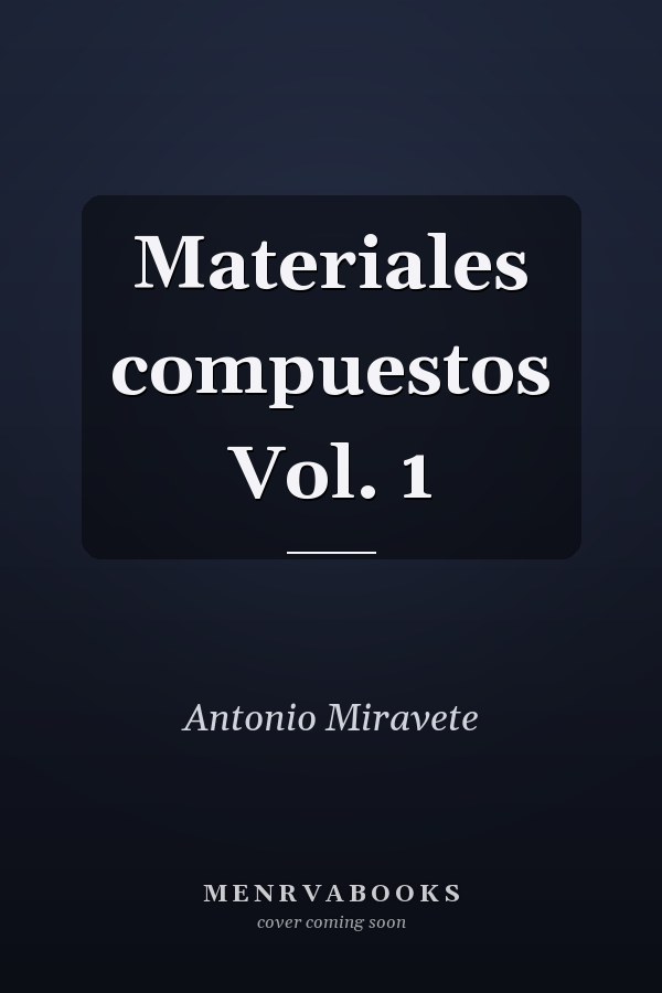 Materiales compuestos Vol. 1