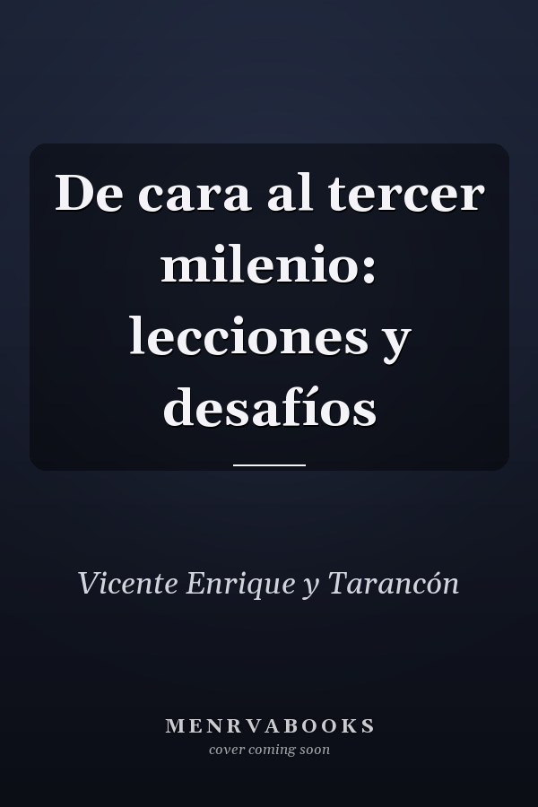 De cara al tercer milenio: lecciones y desafíos