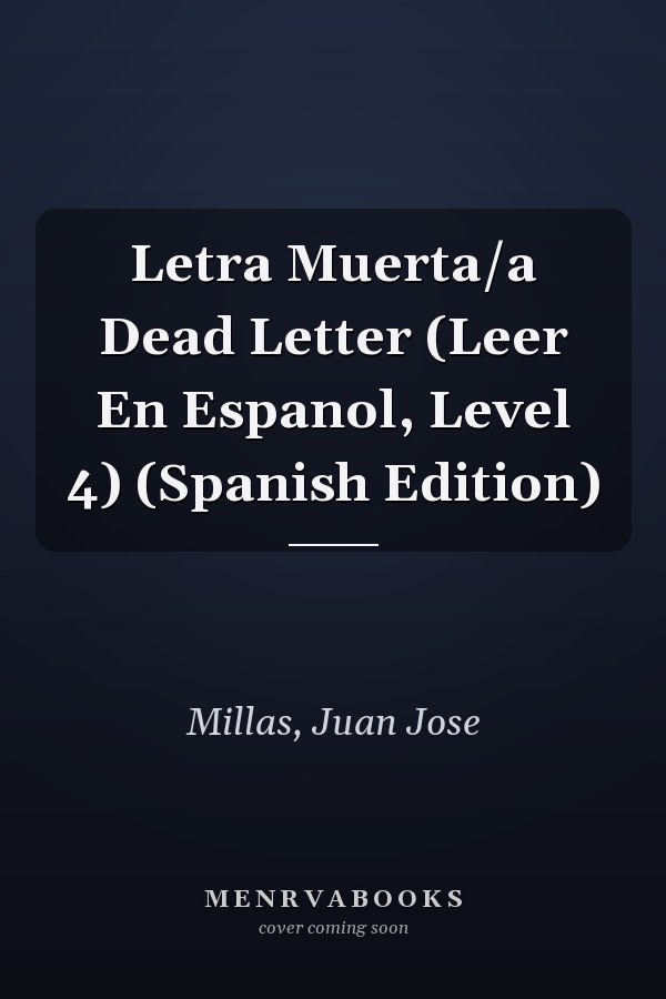 Letra Muerta/a Dead Letter (Leer En Espanol, Level 4) (Spanish Edition)